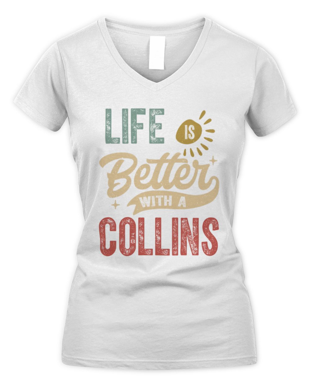 Life Is Better With a Name Personalized Retro T-Shirt COLLINS-48 / Women's V-Neck T-Shirt / white