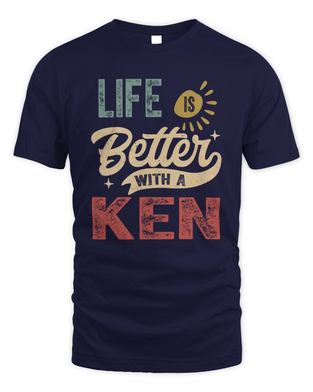 Life Is Better With a Name Personalized Retro T-Shirt KEN-48 / Unisex Standard T-Shirt / navy