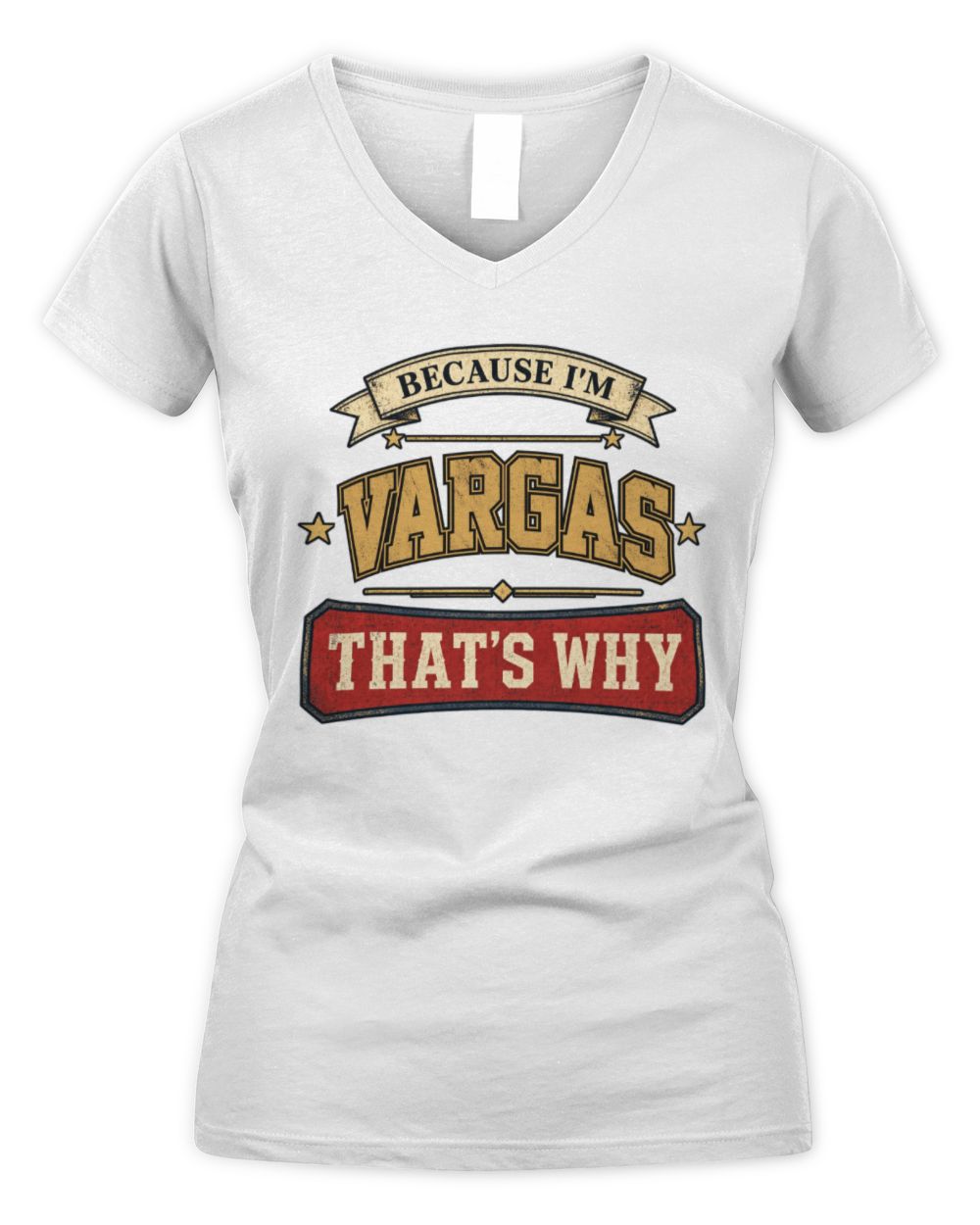 Because I'm Name That's Why Americana T-Shirt VARGAS M1-S88 / Women's V-Neck T-Shirt / white
