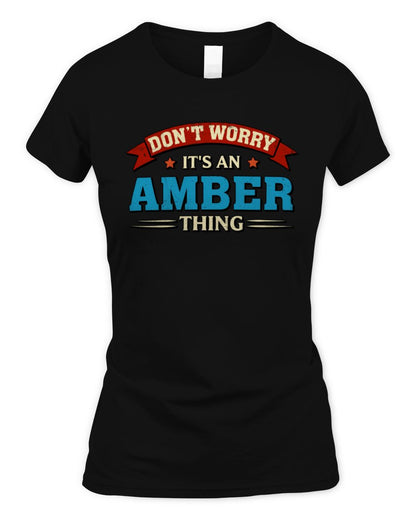 Don't Worry It's a Your Name Thing Funny Retro T-Shirt AMBER M1-57 / Women's Standard T-Shirt / black