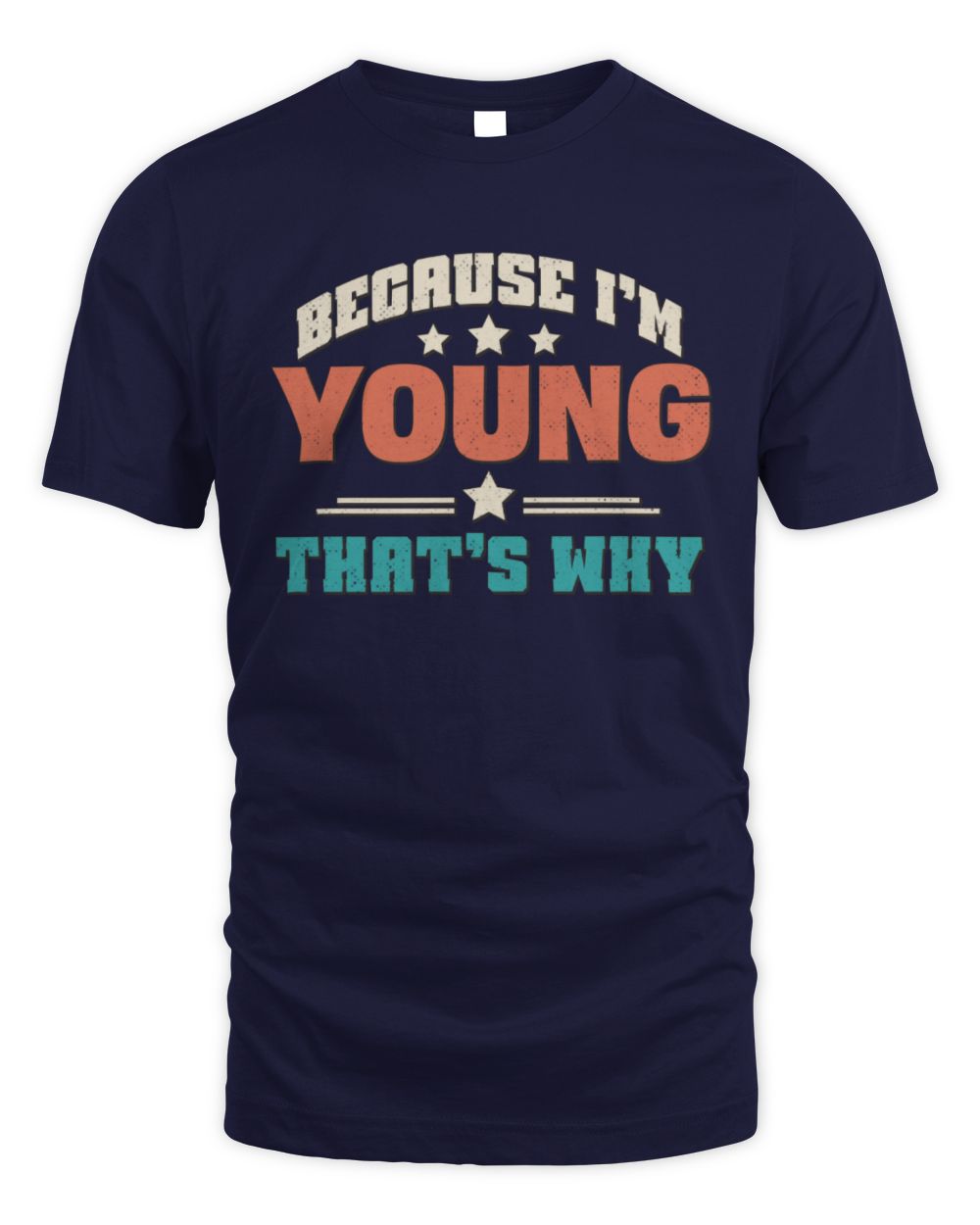 Because I'm Name That's Why Personalized Retro Shirt YOUNG-49 / Unisex Standard T-Shirt / navy