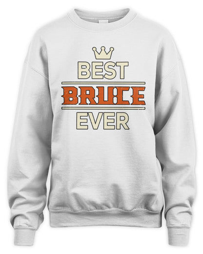 Best Your Name With Crown Shirt BRUCE M1-59 / Unisex Sweatshirt / white
