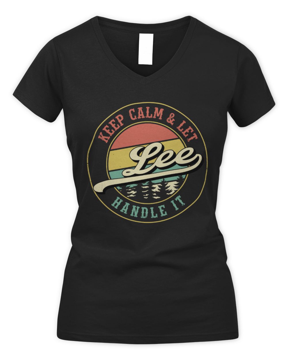Keep Calm Let Your Name Handle It Retro T-Shirt LEE M1-54 / Women's V-Neck T-Shirt / black