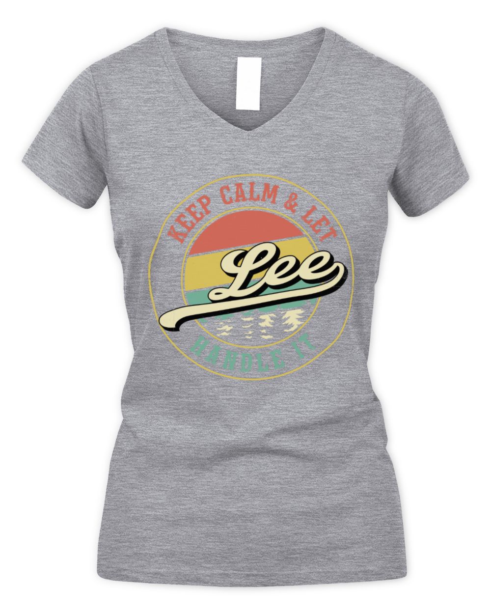 Keep Calm Let Your Name Handle It Retro T-Shirt LEE M1-54 / Women's V-Neck T-Shirt / sport grey
