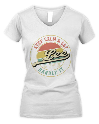 Keep Calm Let Your Name Handle It Retro T-Shirt LEE M1-54 / Women's V-Neck T-Shirt / white