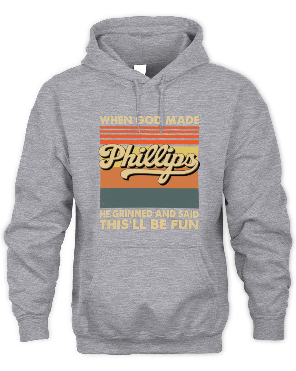 When God Made Your Name He Grinned Vintage T-Shirt PHILLIPS M1-55 / Unisex Hoodie / sport grey