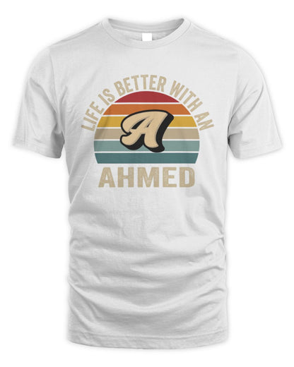 Life Is Better with Name Vintage Sun Shirt AHMED M1-50 / Unisex Standard T-Shirt / white