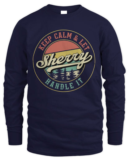 Keep Calm Let Your Name Handle It Retro T-Shirt SHERRY M1-54 / Men's Long Sleeved T-Shirt / navy