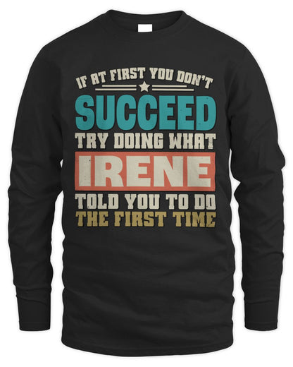 If at First You Don't Succeed Funny Vintage Shirt IRENE M1-53 / Men's Long Sleeved T-Shirt / black