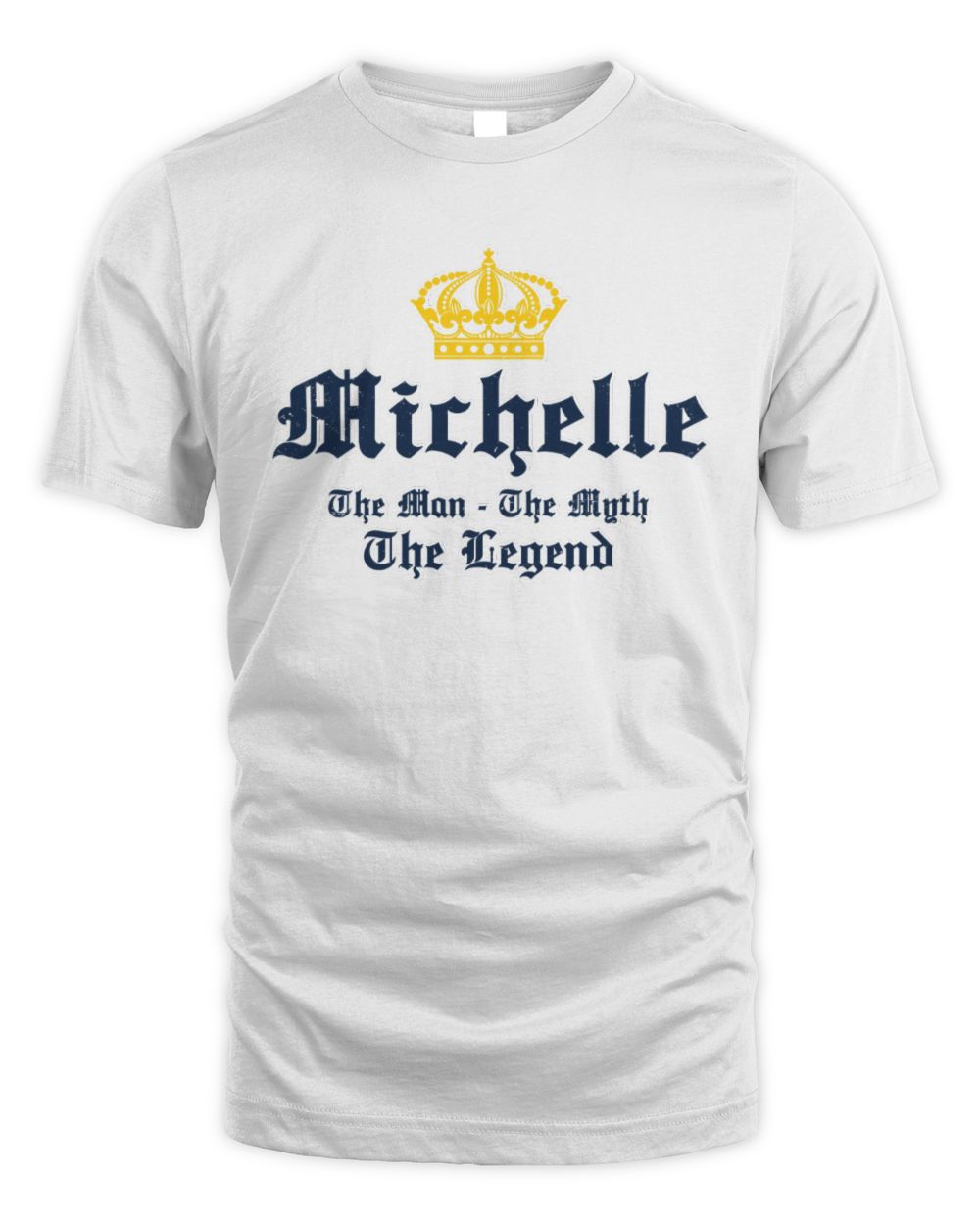 The Man The Myth The Legend Corona Beer T-Shirt MICHELLE M1-S83 / Unisex Standard T-Shirt / white