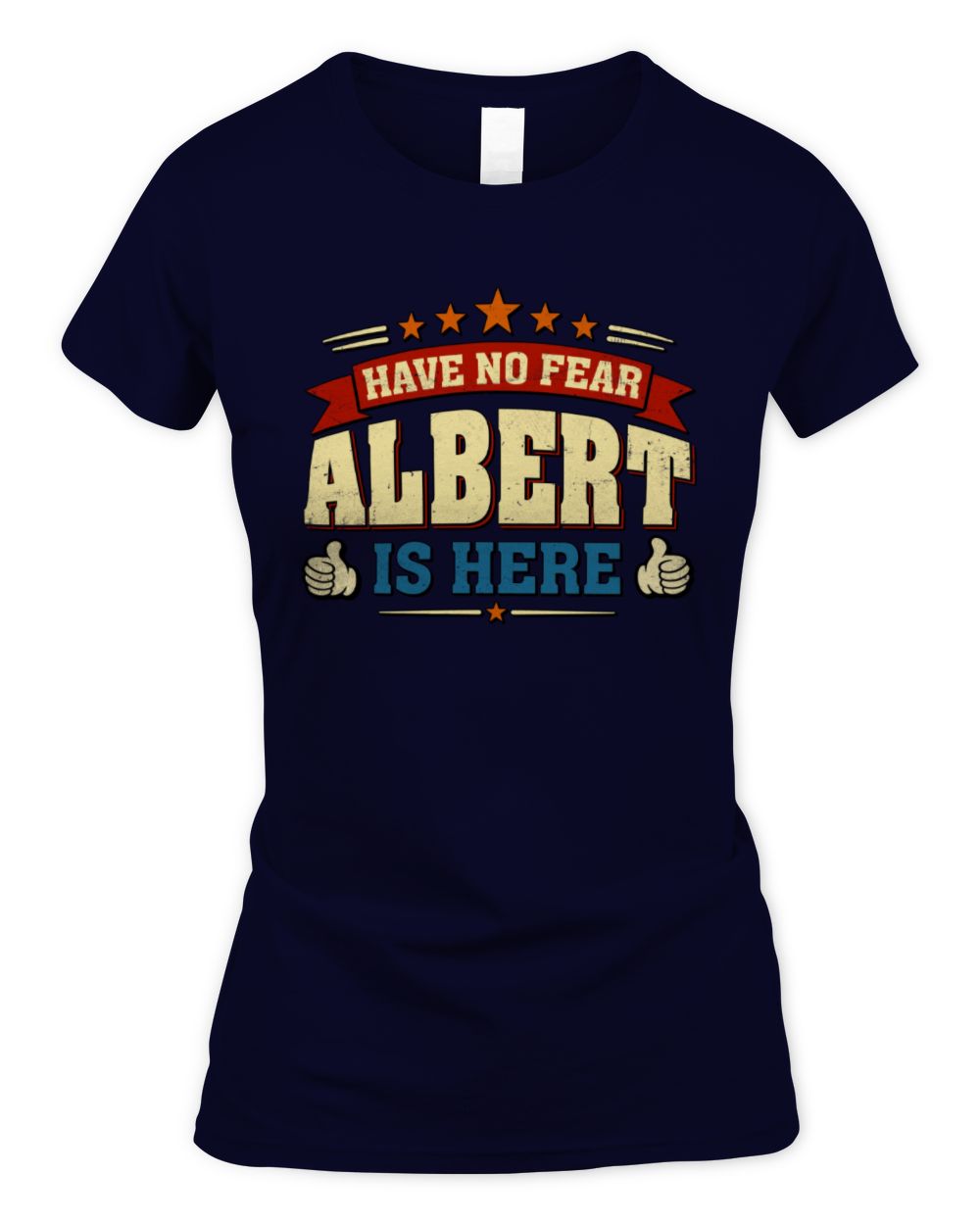 Have No Fear Your Name Is Here Cool Graphic T-Shirt ALBERT M1-71 / Women's Standard T-Shirt / navy