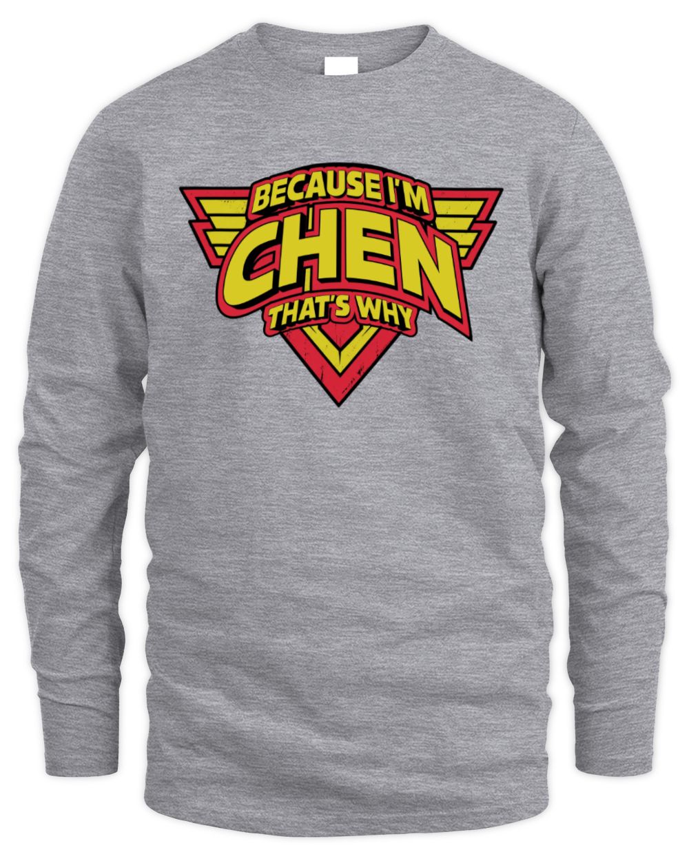 Because I'm Name That's Why Red and Yellow Logo Graphic T-Shirt CHEN M1-75 / Men's Long Sleeved T-Shirt / sport grey
