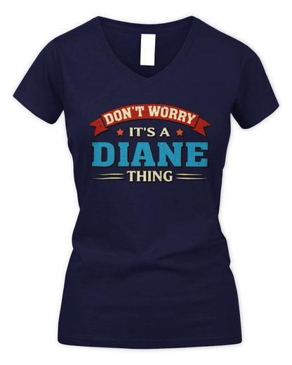 Don't Worry It's a Your Name Thing Funny Retro T-Shirt DIANE M1-57 / Women's V-Neck T-Shirt / navy