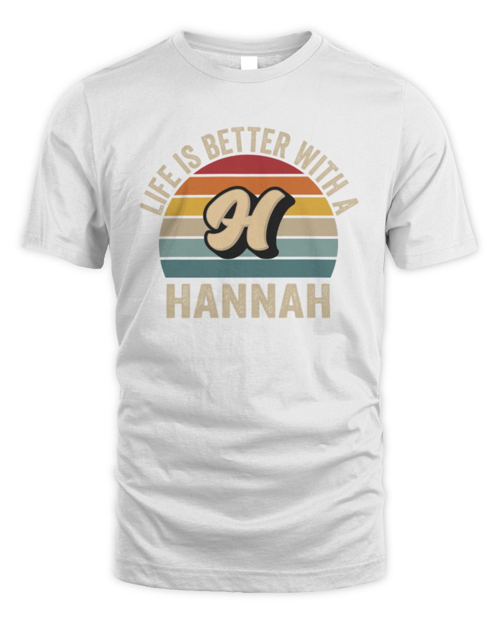 Life Is Better with Name Vintage Sun Shirt HANNAH M1-50 / Unisex Standard T-Shirt / white