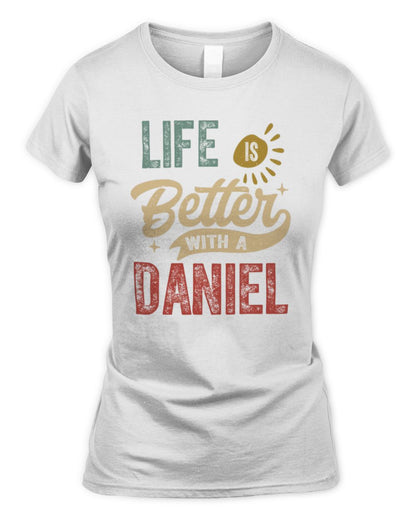 Life Is Better With a Name Personalized Retro T-Shirt DANIEL-48 / Women's Standard T-Shirt / white