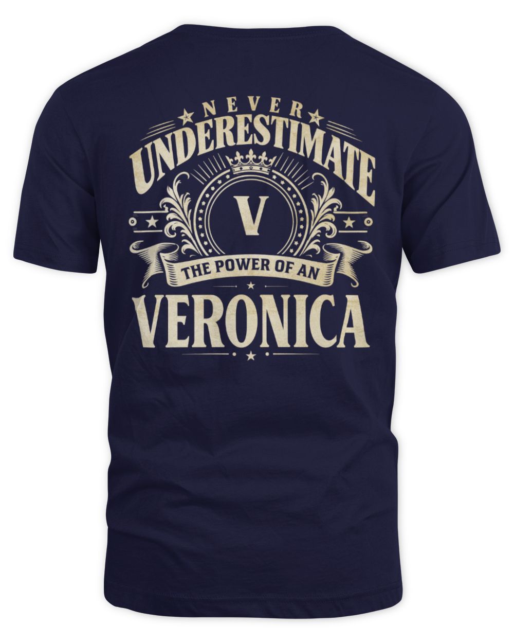 Never Underestimate Your Name Luxury Logo Shirt VERONICA M1-63 / Unisex Standard T-Shirt / navy