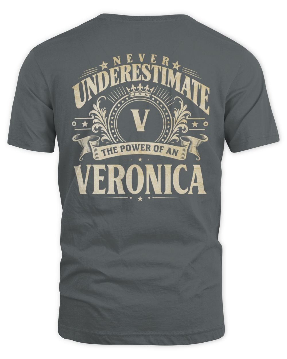 Never Underestimate Your Name Luxury Logo Shirt VERONICA M1-63 / Unisex Standard T-Shirt / charcoal