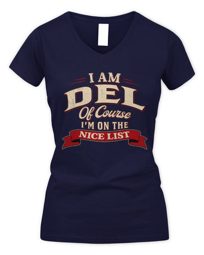 I'm Name Of Course I'm On The Nice List Funny Christmas Shirt DEL M1-68 / Women's V-Neck T-Shirt / navy