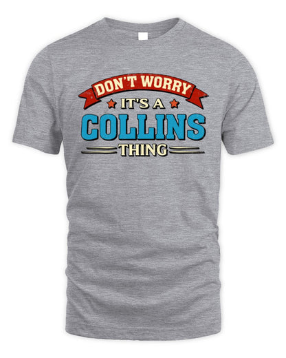 Don't Worry It's a Your Name Thing Funny Retro T-Shirt COLLINS M1-57 / Unisex Standard T-Shirt / sport grey
