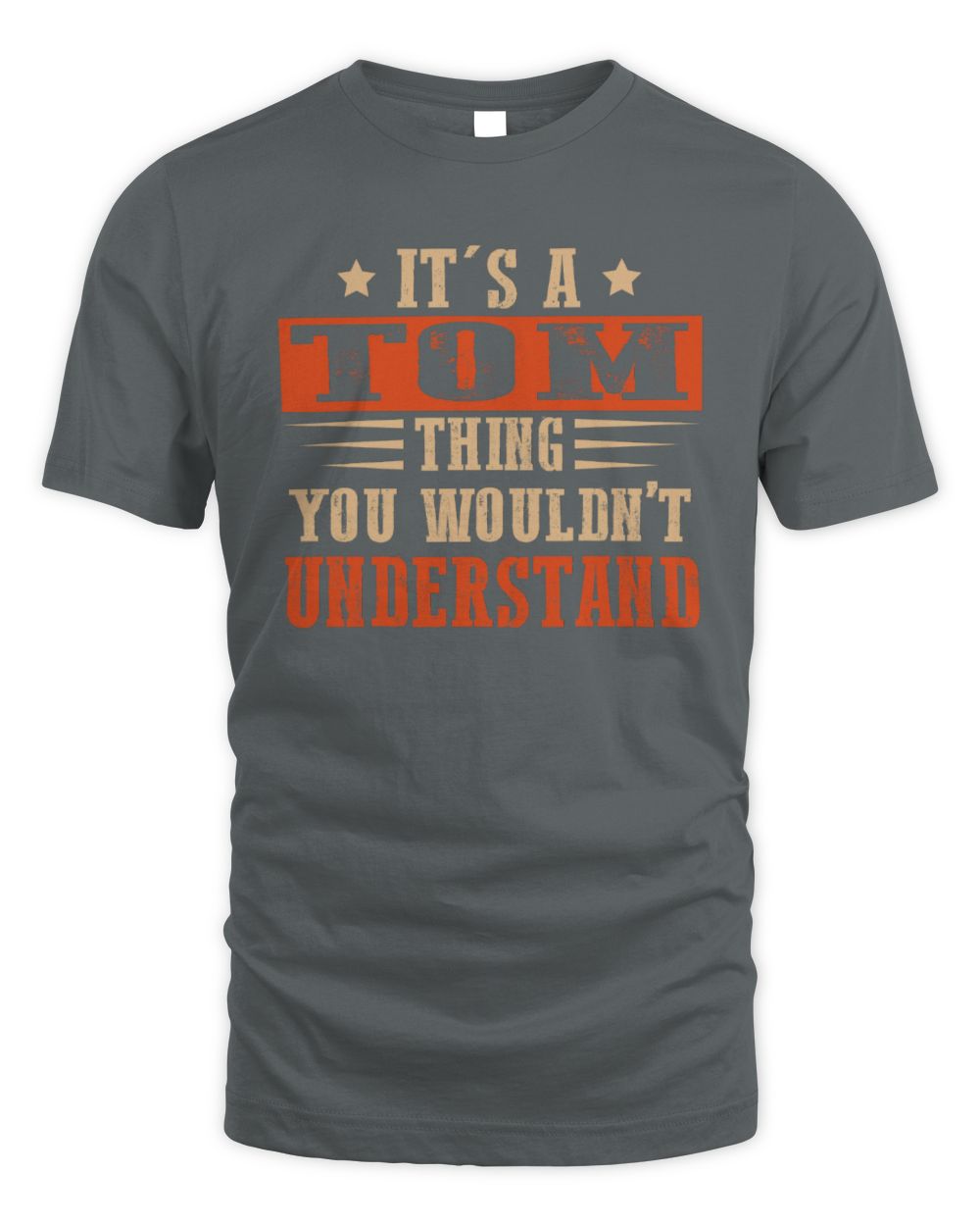 It's a Name Thing Personalized Funny Shirt TOM M1-51 / Unisex Standard T-Shirt / charcoal