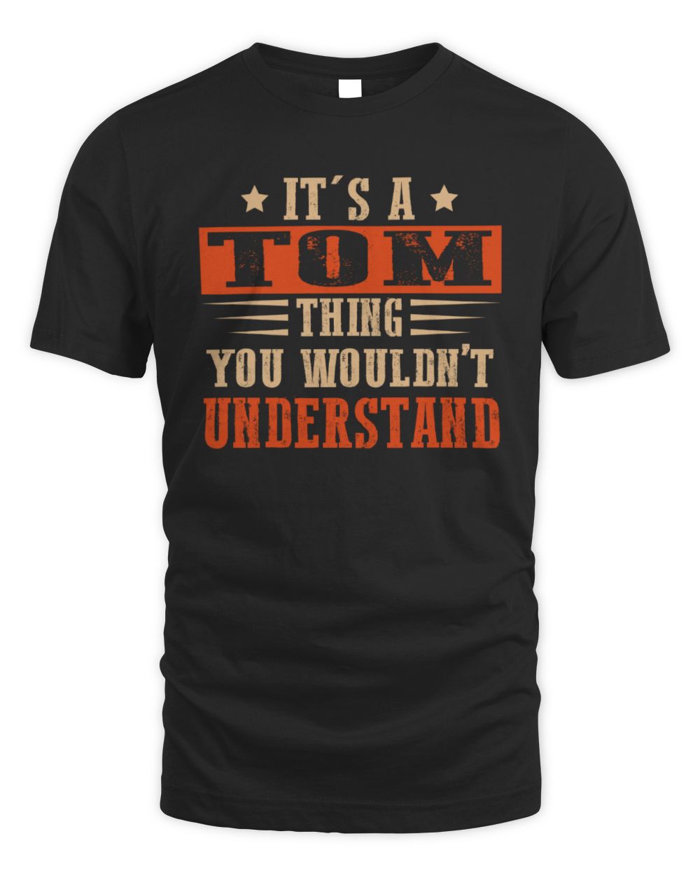 It's a Name Thing Personalized Funny Shirt TOM M1-51 / Unisex Standard T-Shirt / black