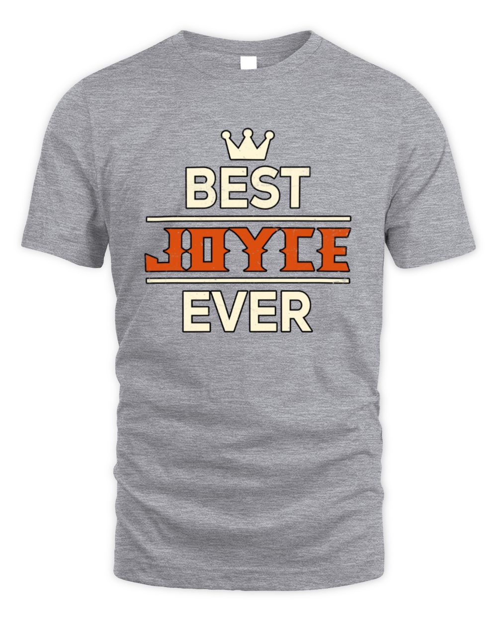 Best Your Name With Crown Shirt JOYCE M1-59 / Unisex Standard T-Shirt / sport grey