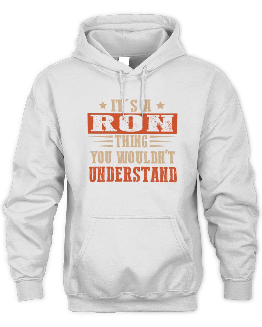 It's a Name Thing Personalized Funny Shirt RON M1-51 / Unisex Hoodie / white