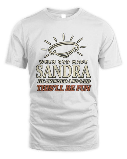 When God Made Your Name Funny Western T-Shirt T-Shirt SANDRA M1-S82 / Unisex Standard T-Shirt / white