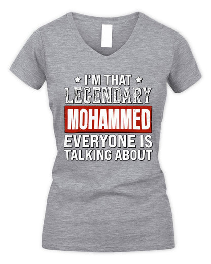 I'm That Legendary Name Everyone Is Talking About Funny Graphic T-Shirt MOHAMMED M1-73 / Women's V-Neck T-Shirt / sport grey