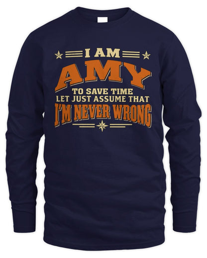 I'm Name Let's Just Assume I'm Never Wrong Retro Shirt AMY M1-64 / Men's Long Sleeved T-Shirt / navy
