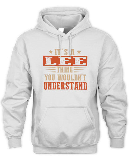 It's a Name Thing Personalized Funny Shirt LEE M1-51 / Unisex Hoodie / white