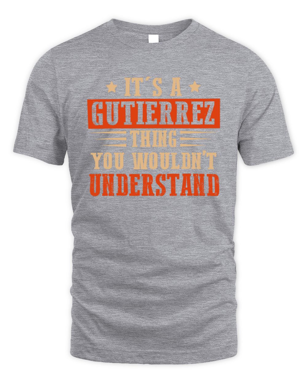 It's a Name Thing Personalized Funny Shirt GUTIERREZ M1-51 / Unisex Standard T-Shirt / sport grey