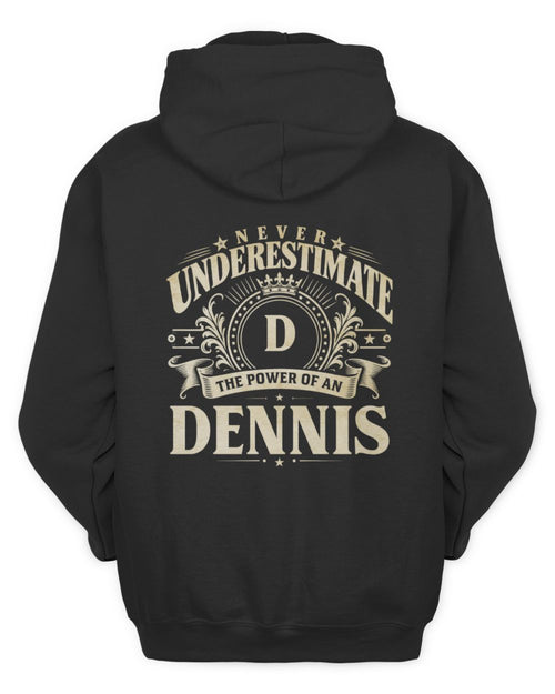 Never Underestimate Your Name Luxury Logo Shirt DENNIS M1-63 / Unisex Hoodie / black