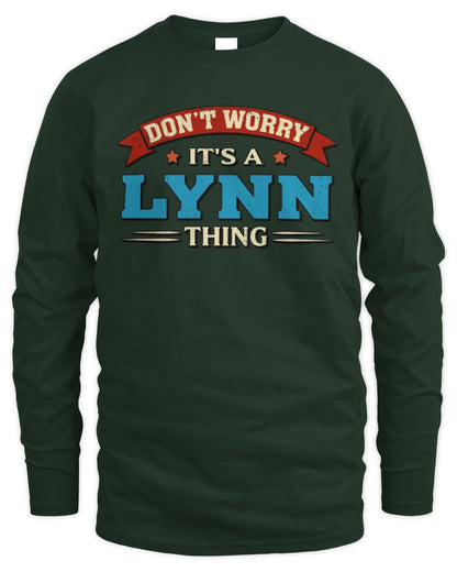 Don't Worry It's a Your Name Thing Funny Retro T-Shirt LYNN M1-57 / Men's Long Sleeved T-Shirt / forest green