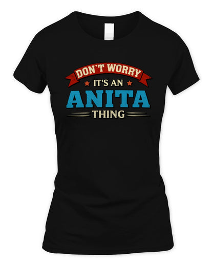 Don't Worry It's a Your Name Thing Funny Retro T-Shirt ANITA M1-57 / Women's Standard T-Shirt / black