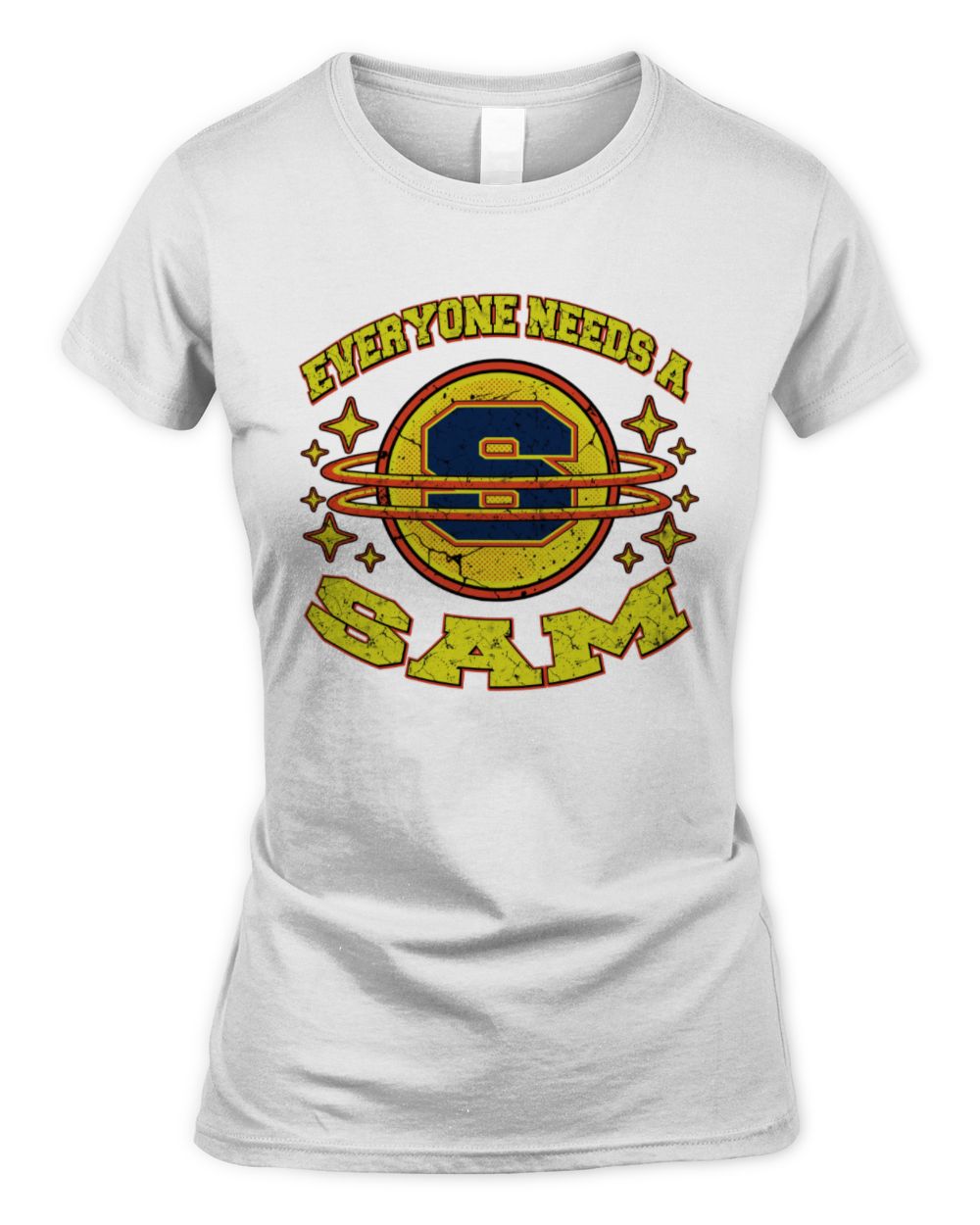 Everyone Needs a Your Name Shirt SAM M1-76 / Women's Standard T-Shirt / white