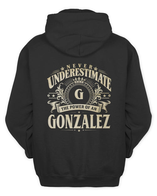 Never Underestimate Your Name Luxury Logo Shirt GONZALEZ M1-63 / Unisex Hoodie / black