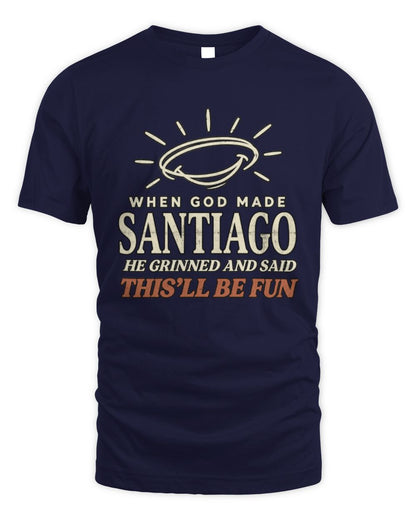 When God Made Your Name Funny Western T-Shirt T-Shirt SANTIAGO M1-S82 / Unisex Standard T-Shirt / navy