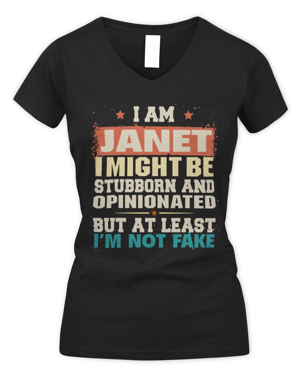 I Am Name I Might Be Stubborn and Opinionated Graphic T-Shirt JANET M1-72 / Women's V-Neck T-Shirt / black