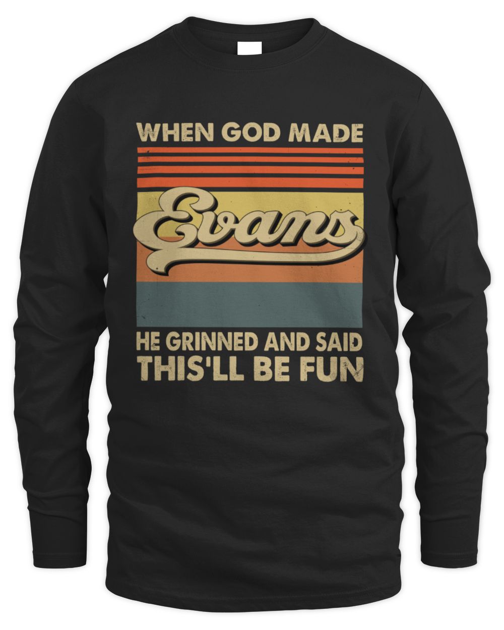 When God Made Your Name He Grinned Vintage T-Shirt EVANS M1-55 / Men's Long Sleeved T-Shirt / black