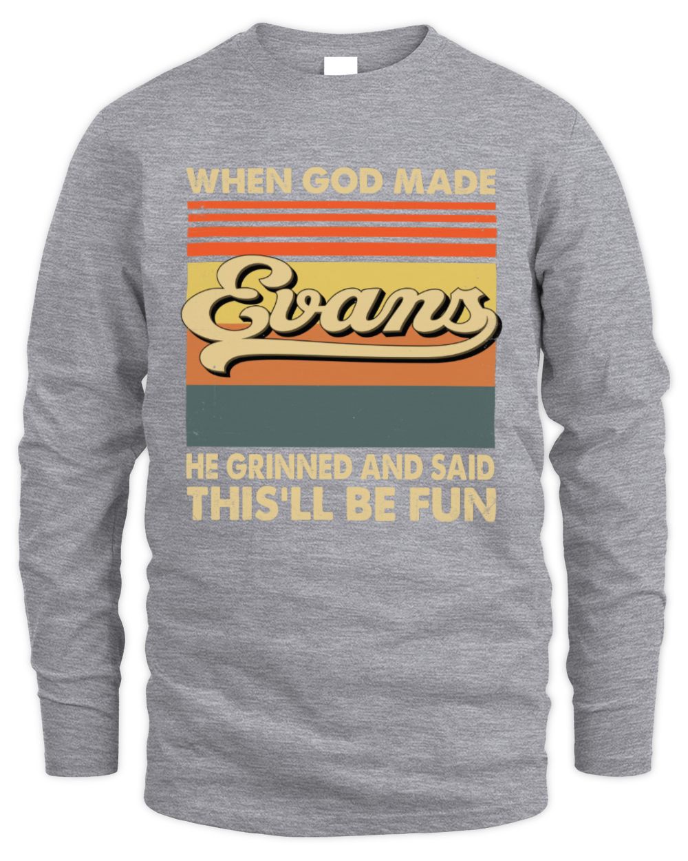 When God Made Your Name He Grinned Vintage T-Shirt EVANS M1-55 / Men's Long Sleeved T-Shirt / sport grey