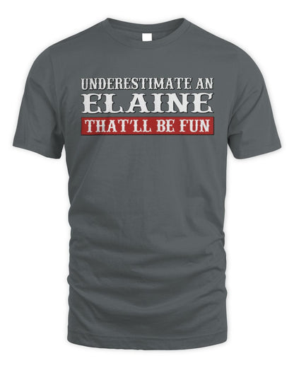 Underestimate Me That'll Be Fun Graphic T-Shirt ELAINE M1-69 / Unisex Standard T-Shirt / charcoal