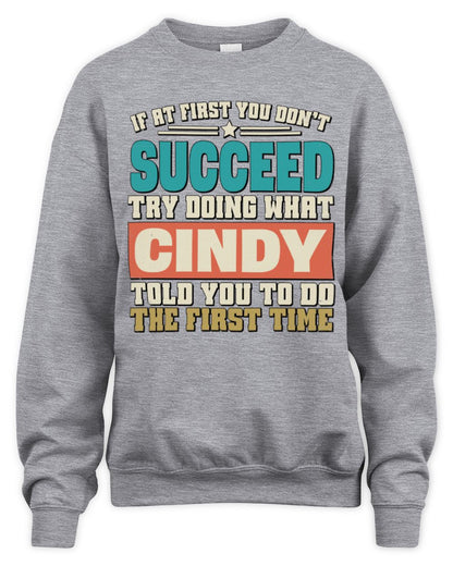 If at First You Don't Succeed Funny Vintage Shirt CINDY M1-53 / Unisex Sweatshirt / sport grey