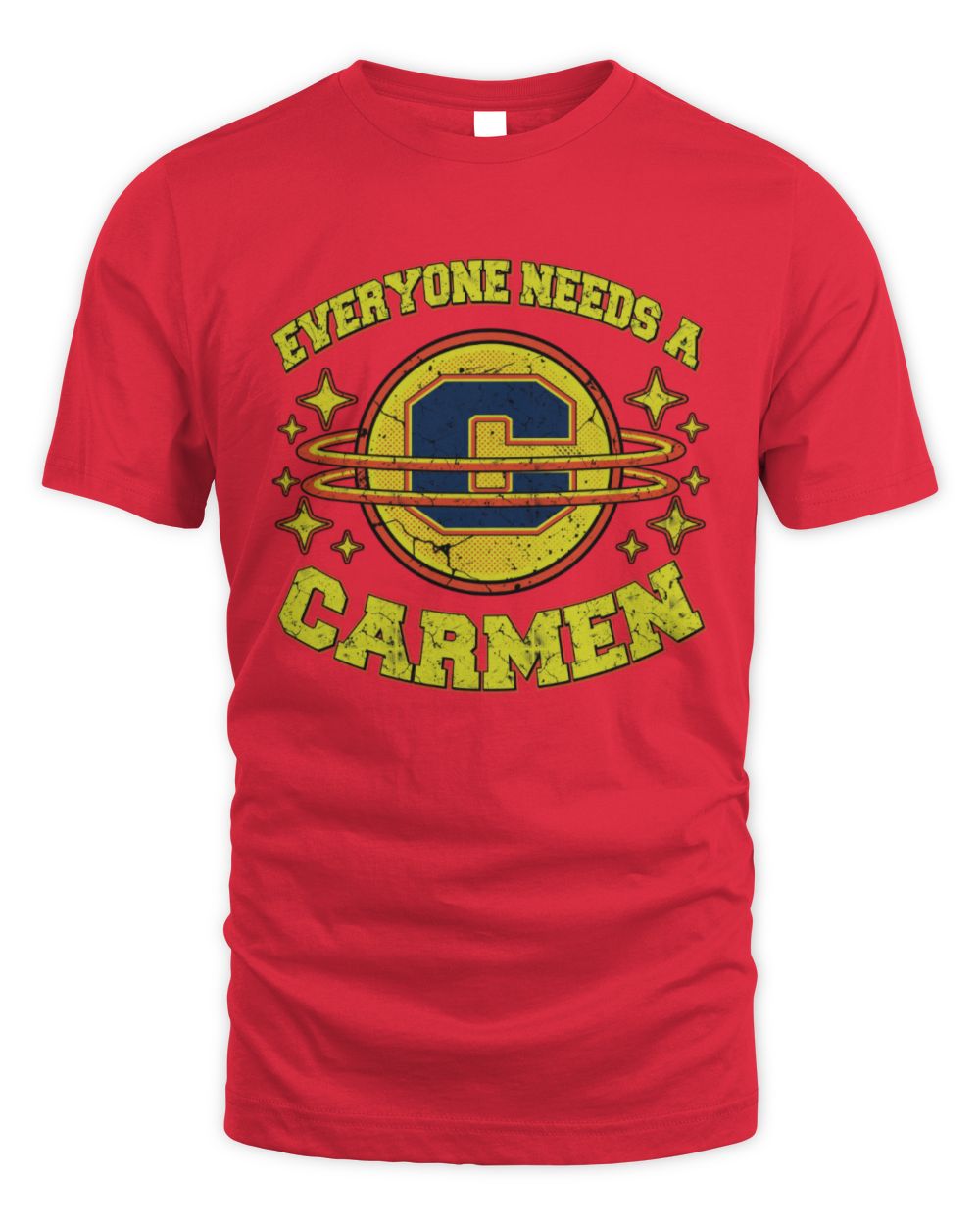 Everyone Needs a Your Name Shirt CARMEN M1-76 / Unisex Standard T-Shirt / red