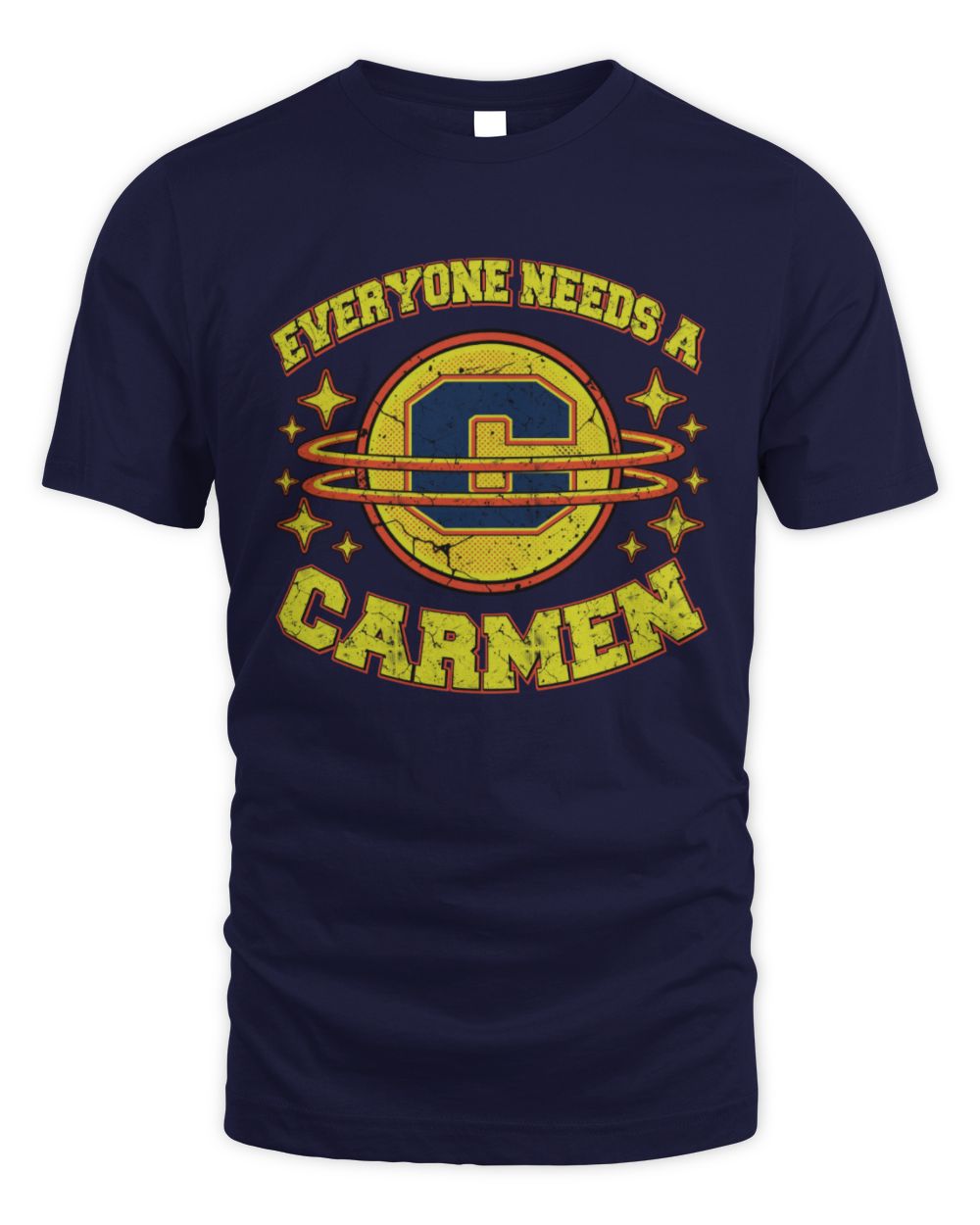 Everyone Needs a Your Name Shirt CARMEN M1-76 / Unisex Standard T-Shirt / navy