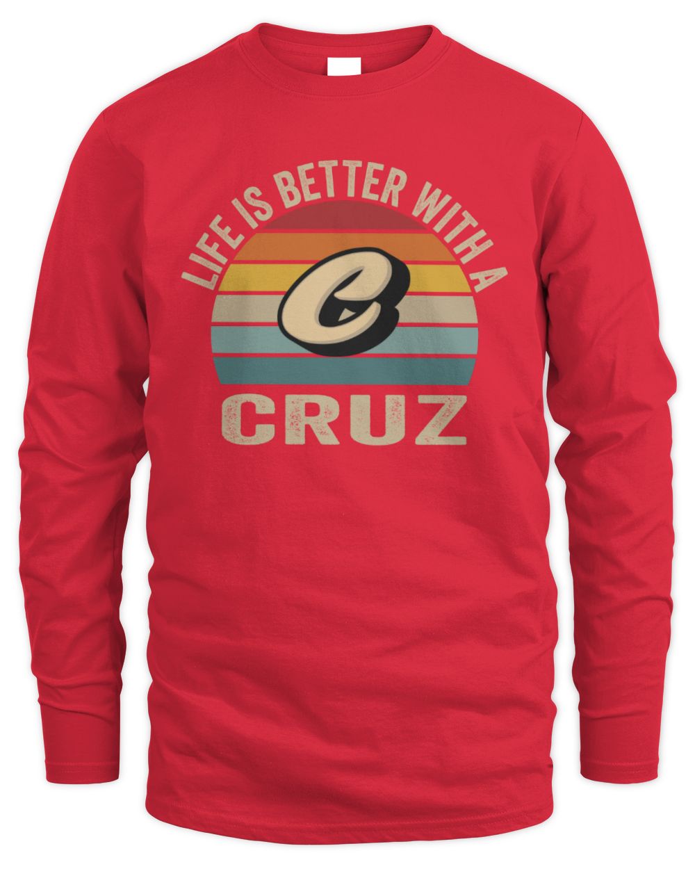 Life Is Better with Name Vintage Sun Shirt CRUZ M1-50 / Men's Long Sleeved T-Shirt / red