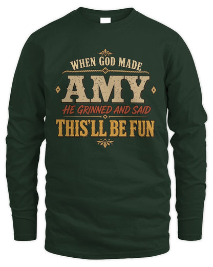 When God Made Your Name Funny Western T-Shirt AMY M1-81 / Men's Long Sleeved T-Shirt / forest green