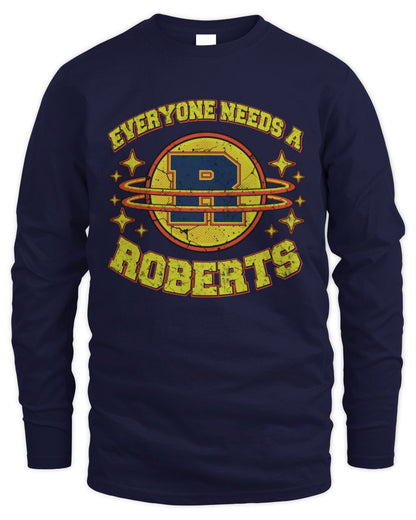Everyone Needs a Your Name Shirt ROBERTS M1-76 / Men's Long Sleeved T-Shirt / navy