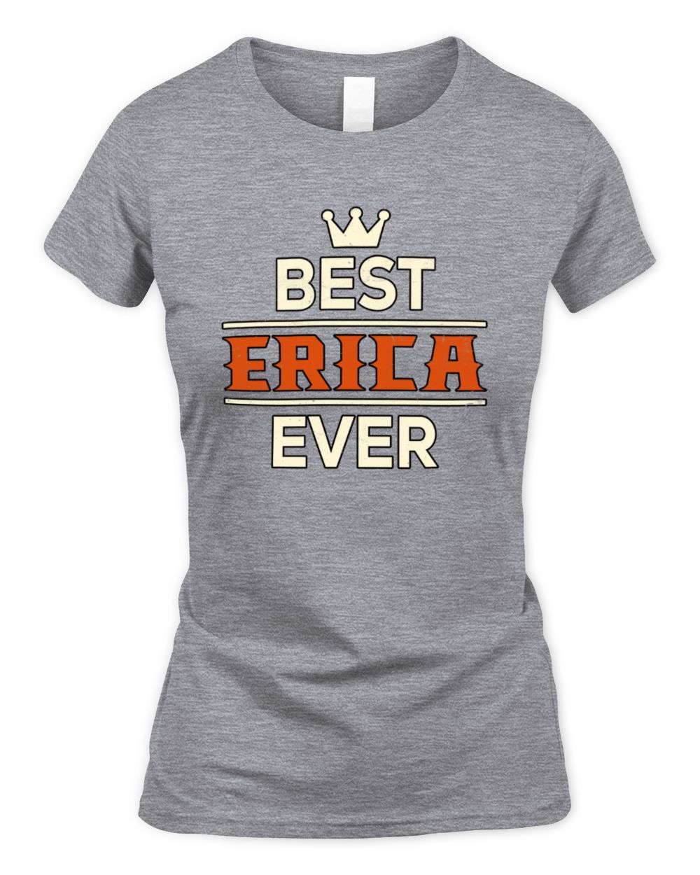 Best Your Name With Crown Shirt ERICA M1-59 / Women's Standard T-Shirt / sport grey