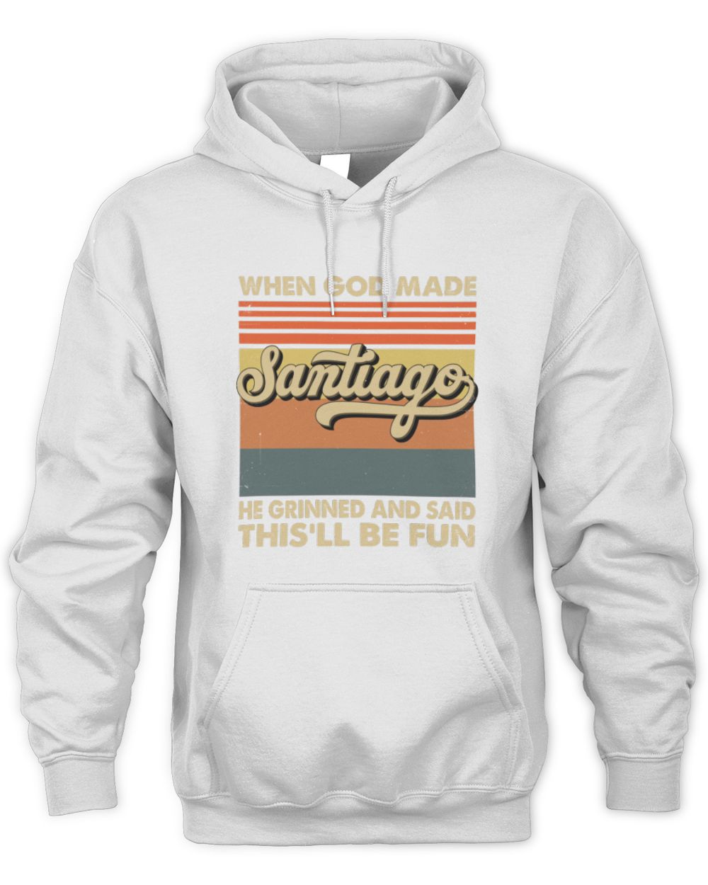 When God Made Your Name He Grinned Vintage T-Shirt SANTIAGO M1-55 / Unisex Hoodie / white